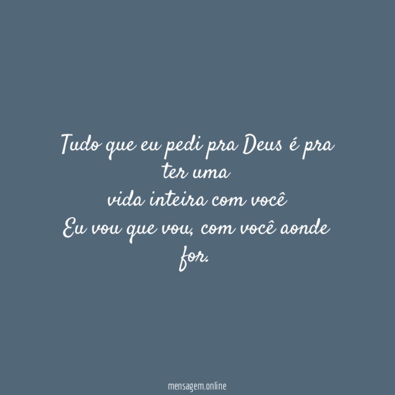 Tudo que eu pedi pra Deus é pra