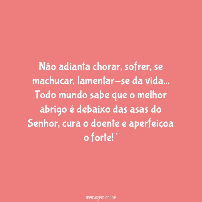Não adianta chorar