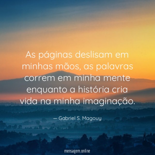 As páginas deslisam em minhas mãos