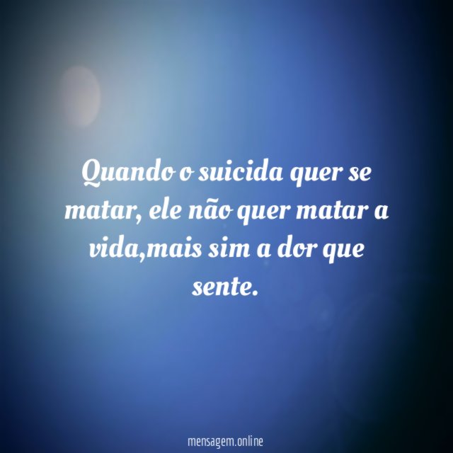 Quando o suicida quer se matar