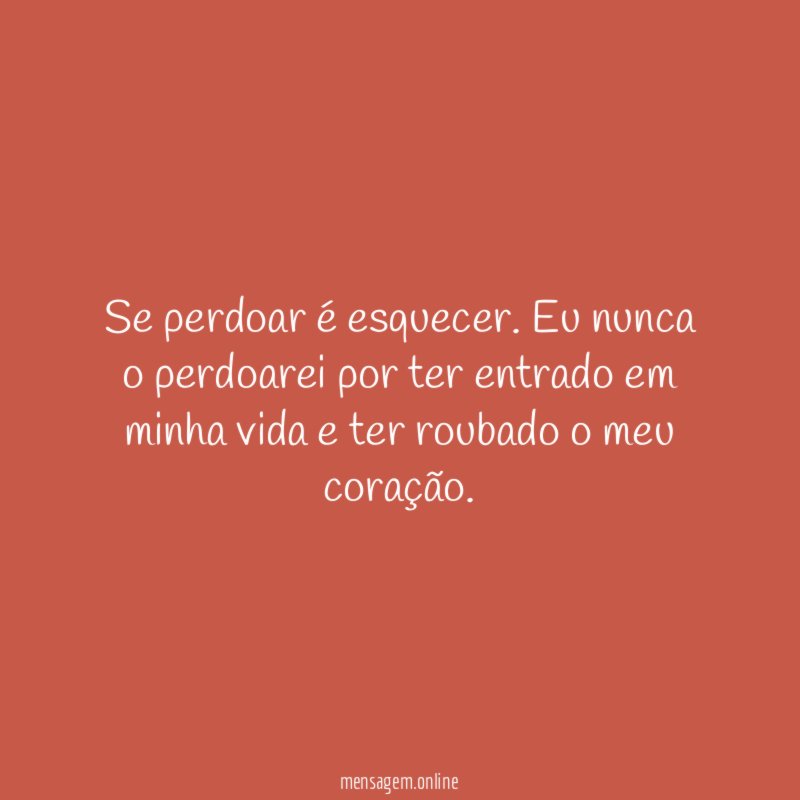 Se perdoar é esquecer