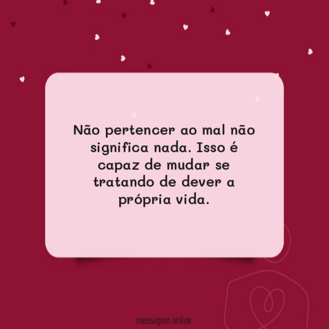 Não pertencer ao mal não significa nada
