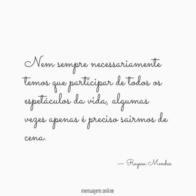 Nem sempre necessariamente temos que participar de todos