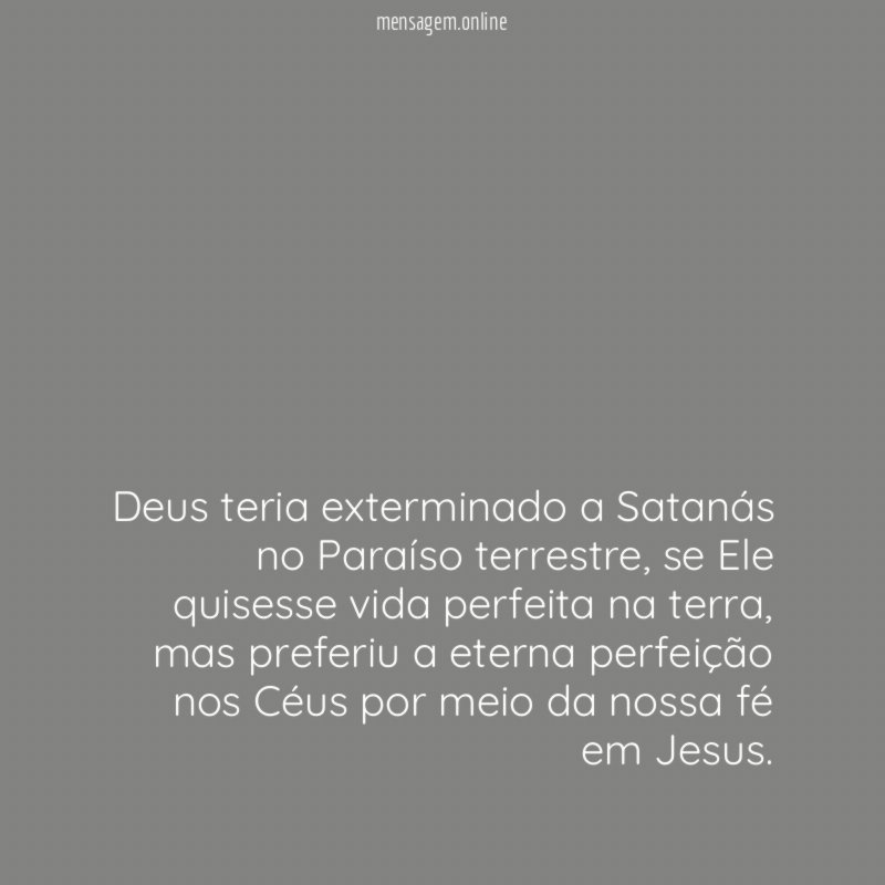Deus teria exterminado a Satanás no Paraíso terrestre