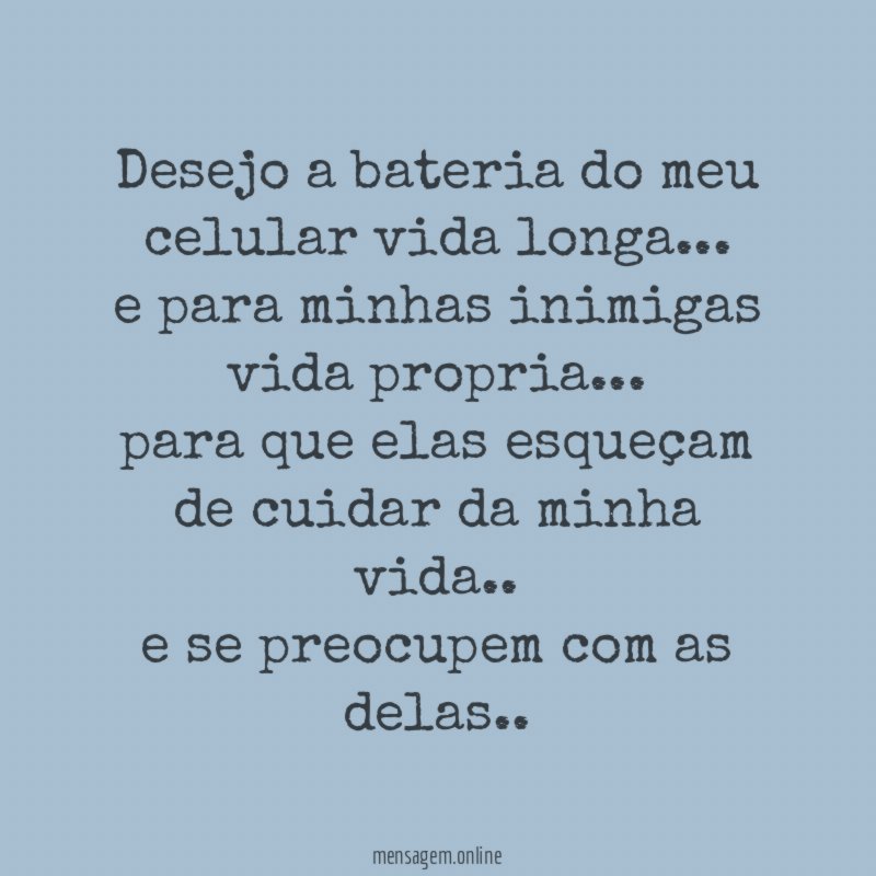Desejo a bateria do meu celular vida longa