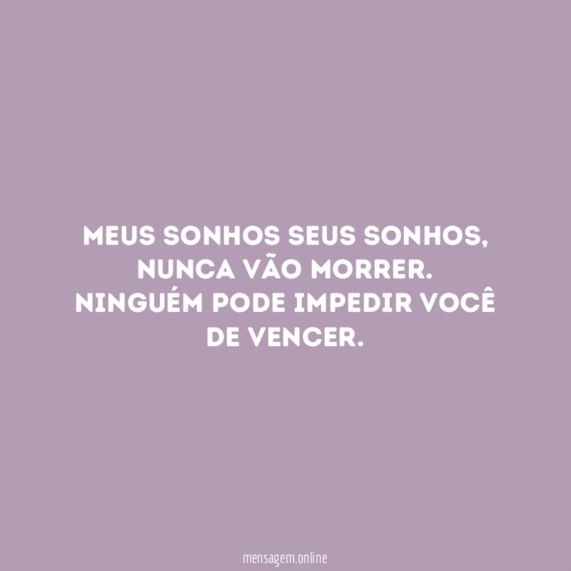 Meus sonhos seus sonhos