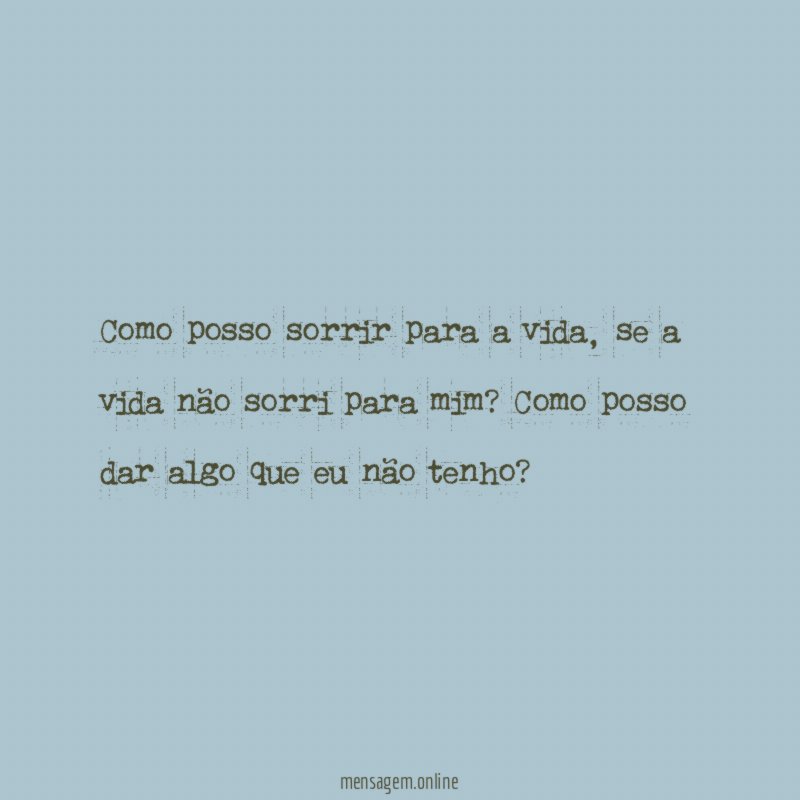 Como posso sorrir para a vida