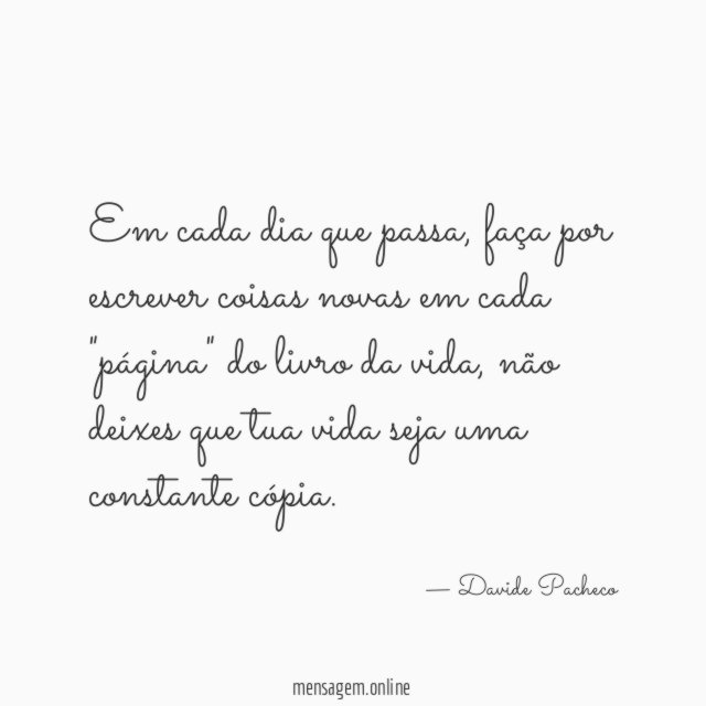 Em cada dia que passa