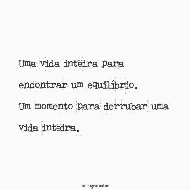 Uma vida inteira para encontrar um equilíbrio