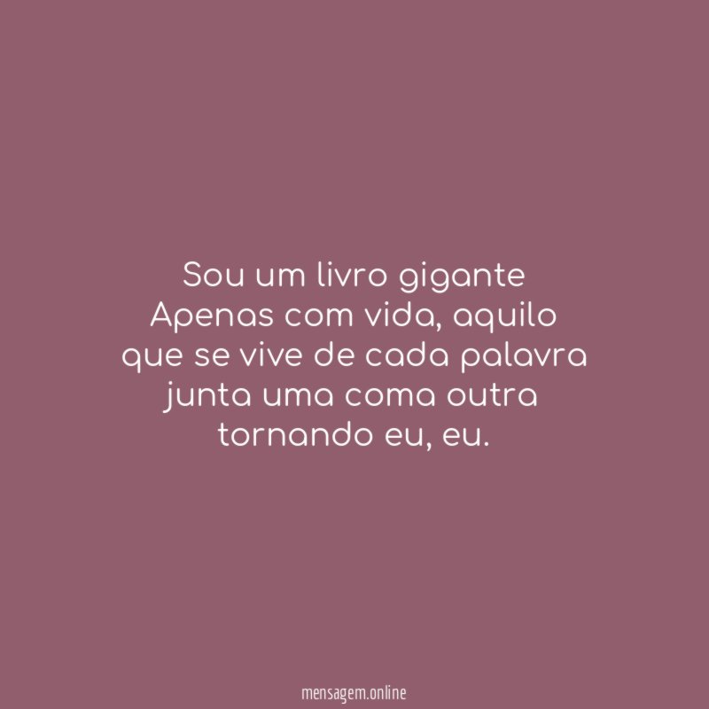 Sou um livro gigante Apenas com vida