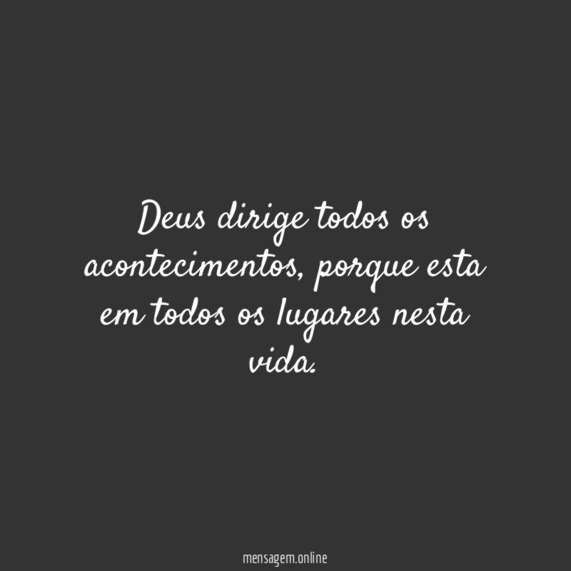 Deus dirige todos os acontecimentos