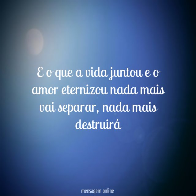 E o que a vida juntou