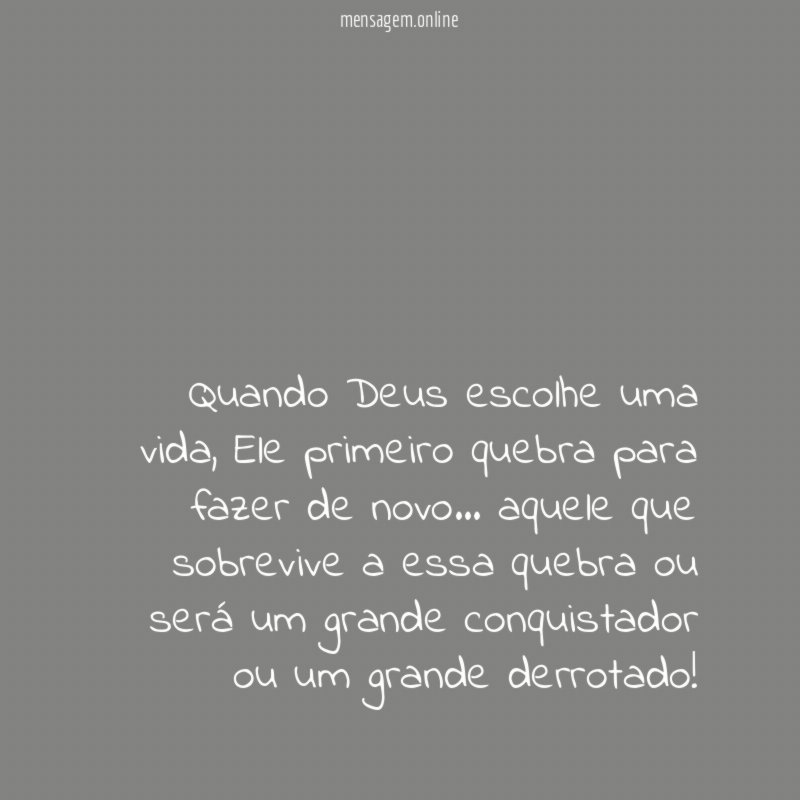 Quando Deus escolhe uma vida