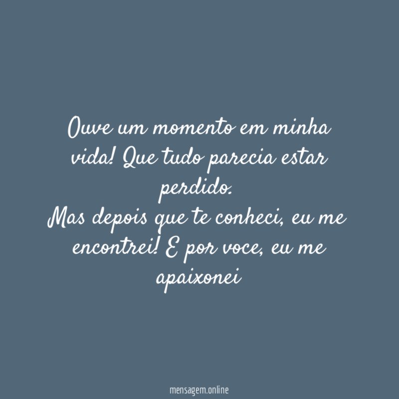 Ouve um momento em minha vida