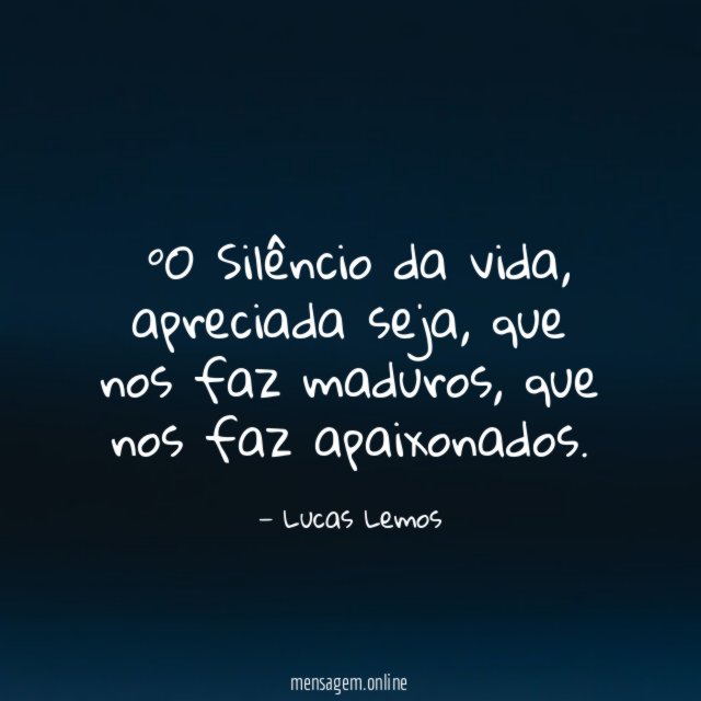 ►O Silêncio da vida
