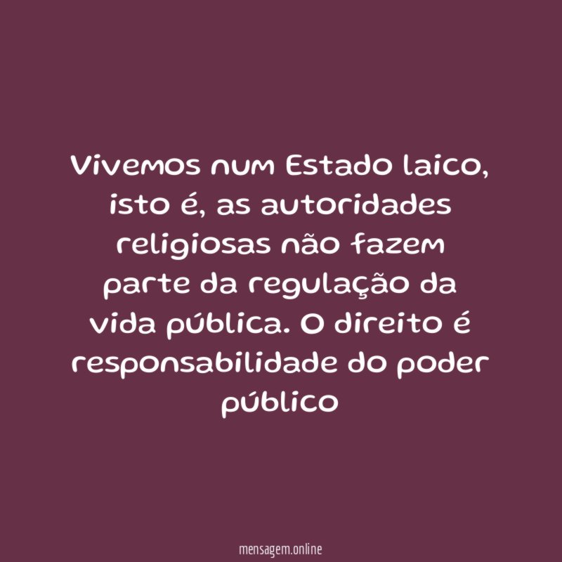 Vivemos num Estado laico
