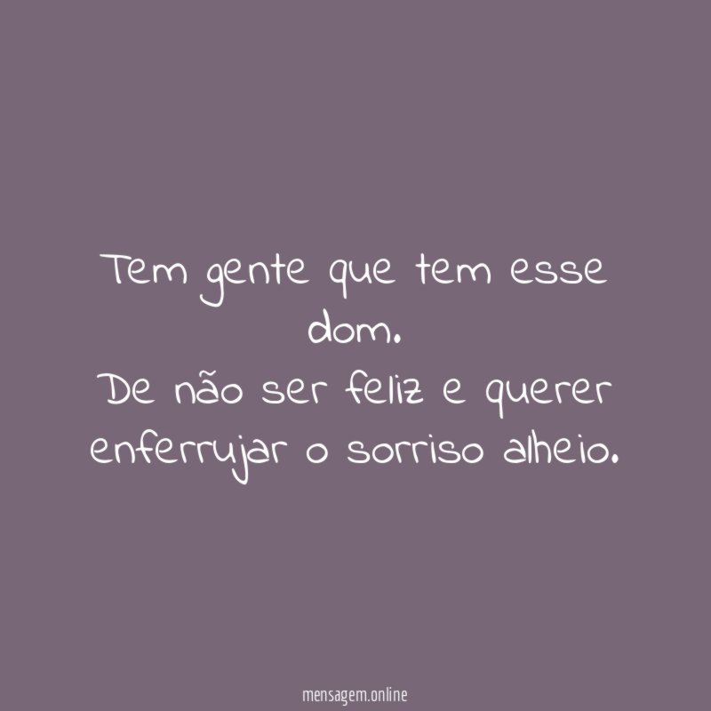 Tem gente que tem esse dom