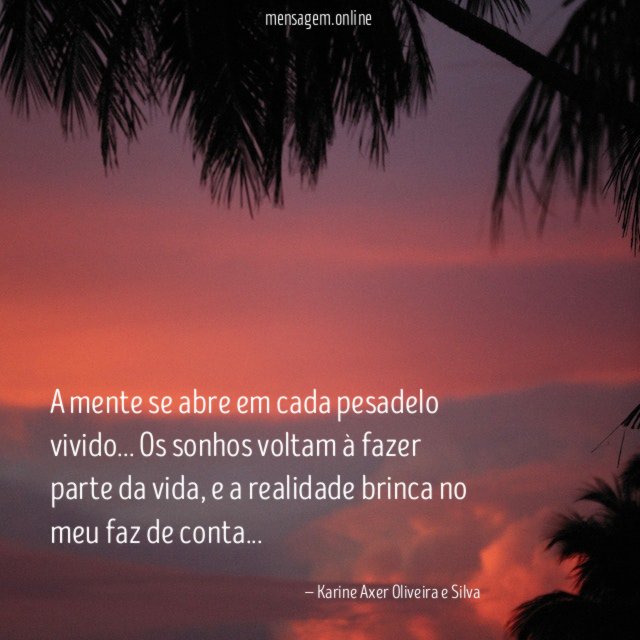 A mente se abre em cada pesadelo vivido