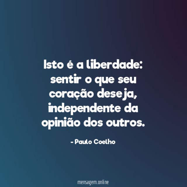 Isto é a liberdade