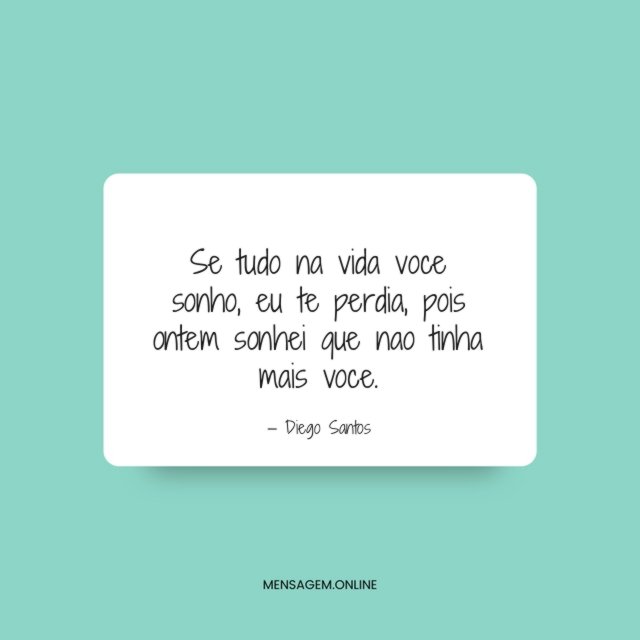 Se tudo na vida voce sonho