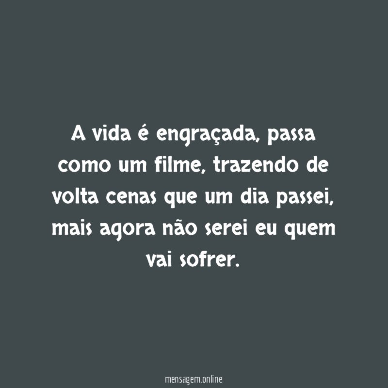 A vida é engraçada
