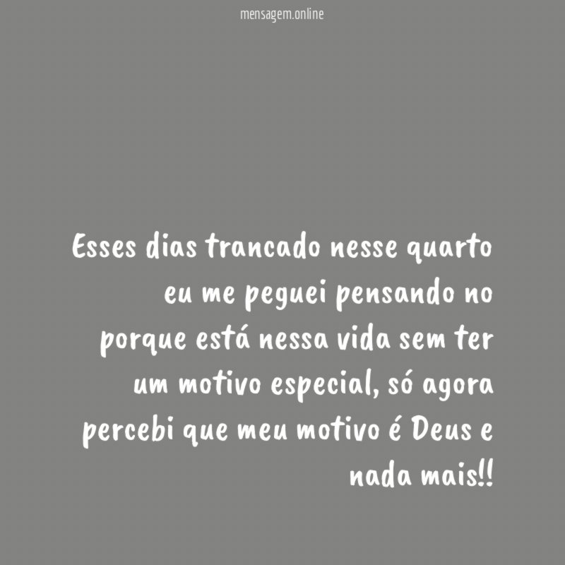 Esses dias trancado nesse quarto eu me peguei