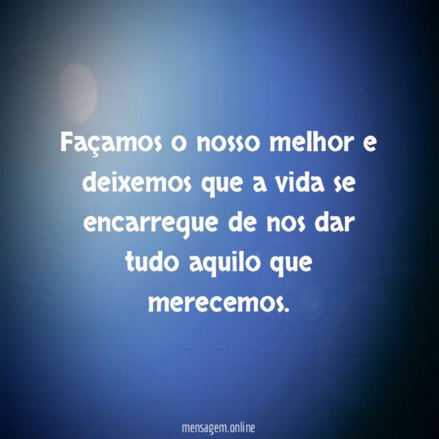 Façamos o nosso melhor e deixemos que a