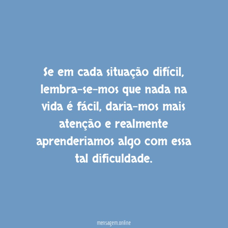 Se em cada situação difícil