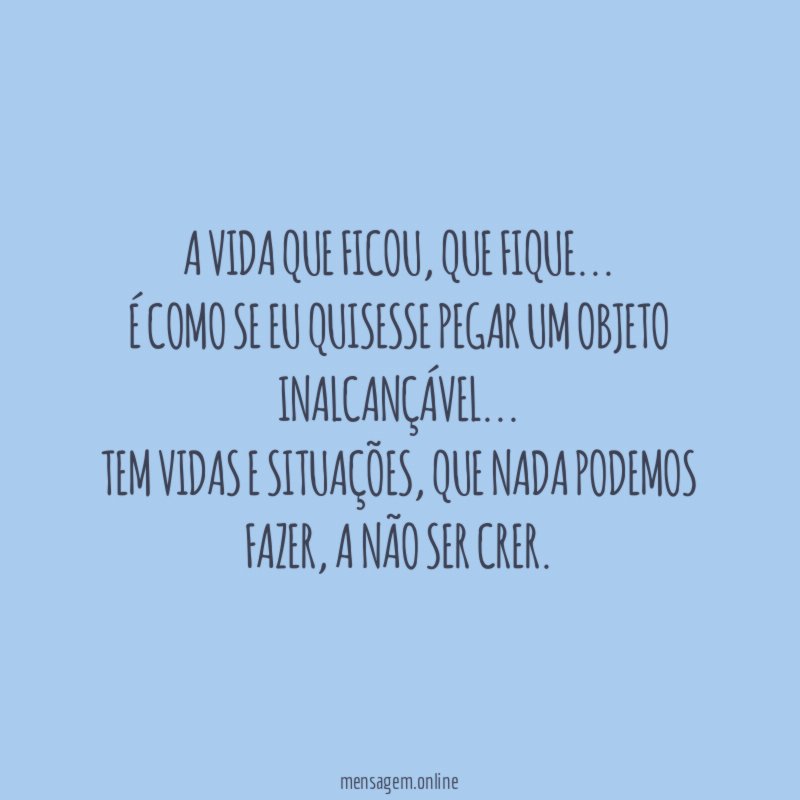 A vida que ficou