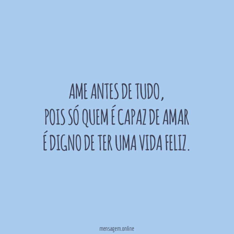 Ame antes de tudo