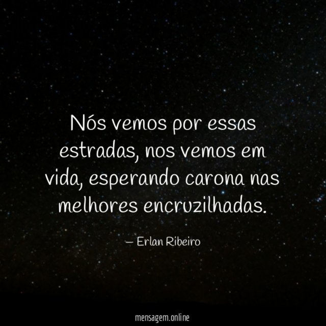 Nós vemos por essas estradas