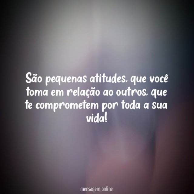 São pequenas atitudes