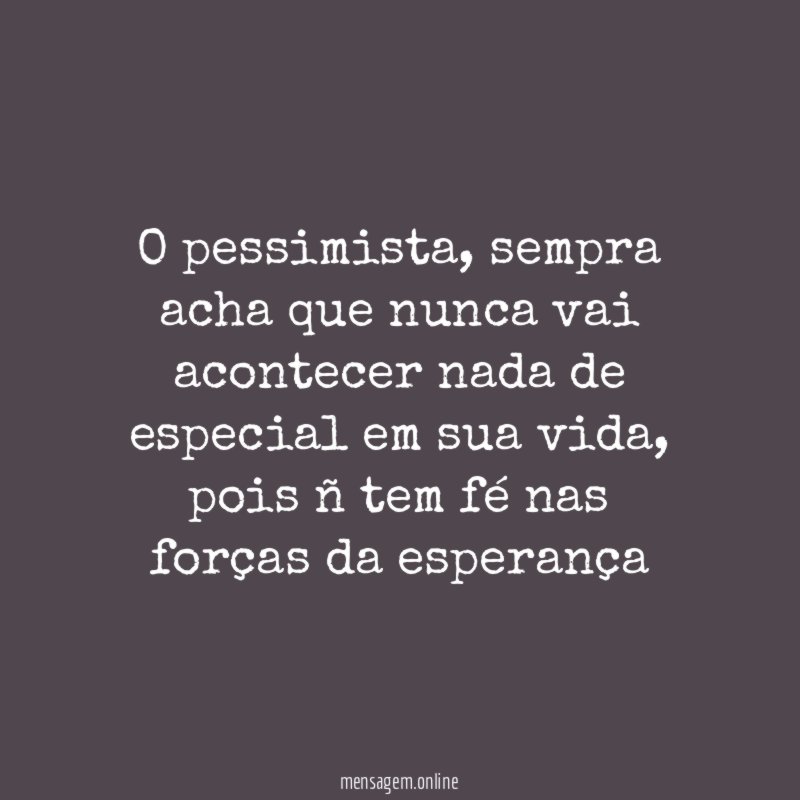 O pessimista