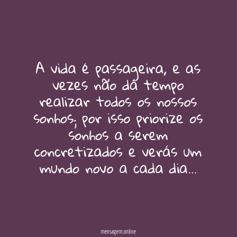 A vida é passageira