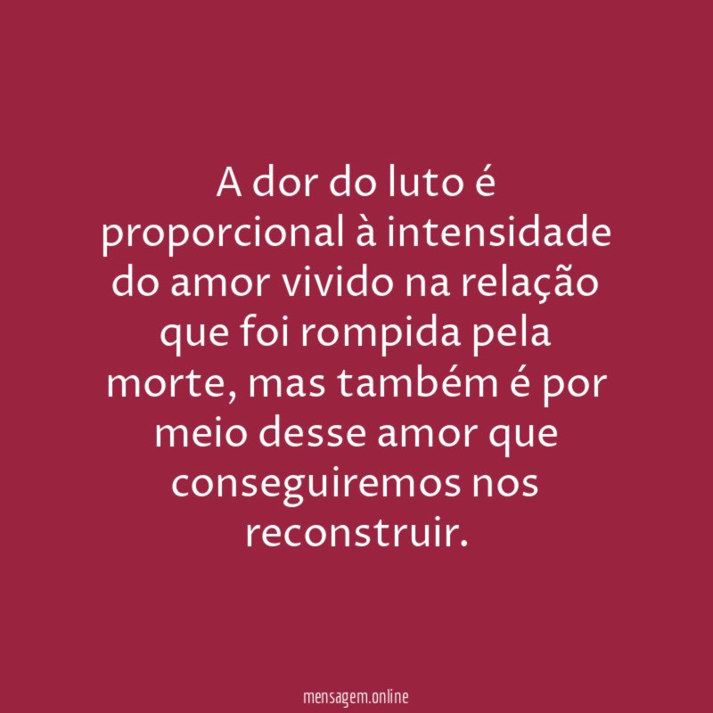 A dor do luto é proporcional à intensidade