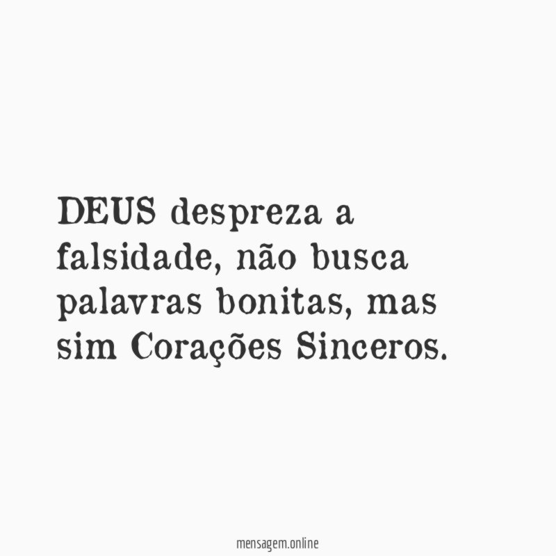 DEUS despreza a falsidade