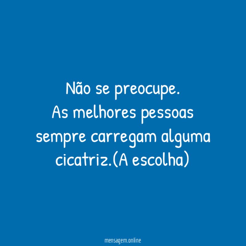 Não se preocupe