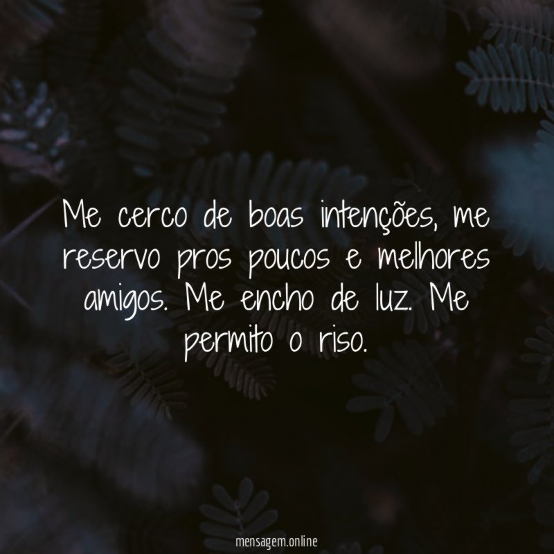 Me cerco de boas intenções
