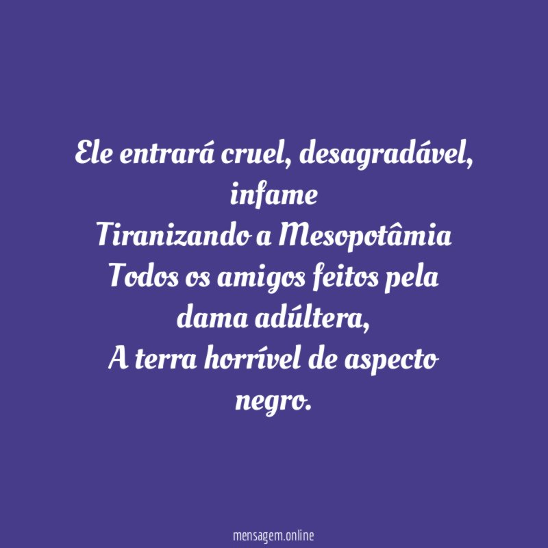 Ele entrará cruel