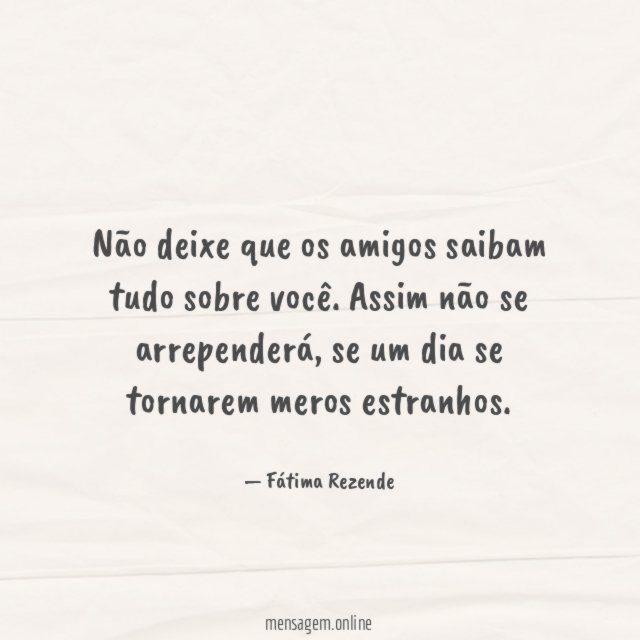 Não deixe que os amigos saibam tudo sobre você