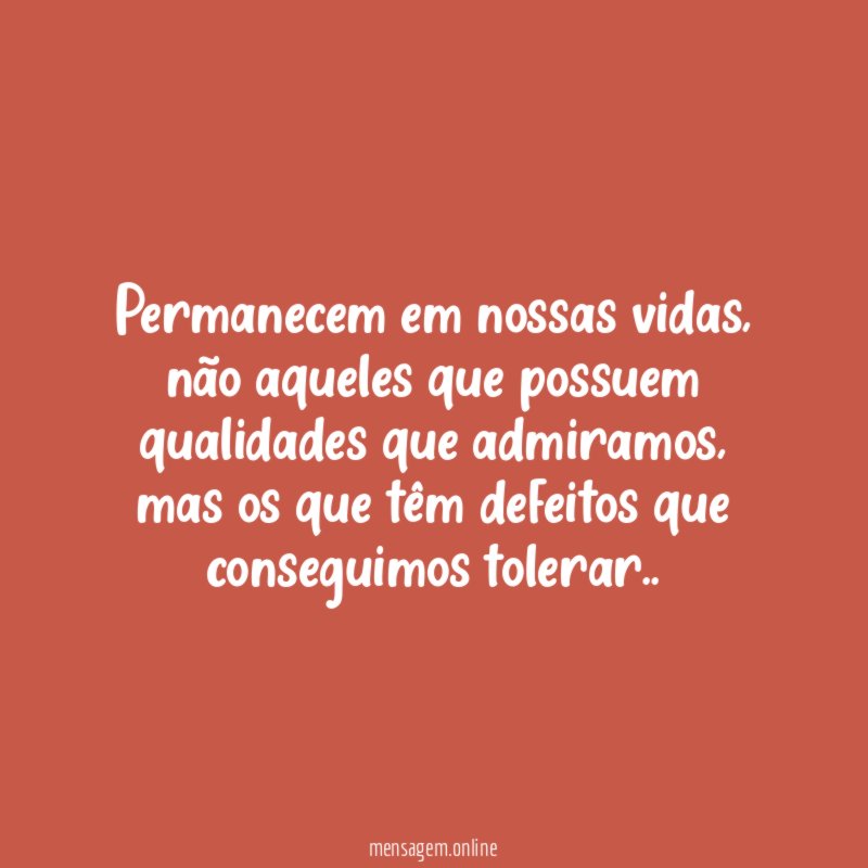Permanecem em nossas vidas
