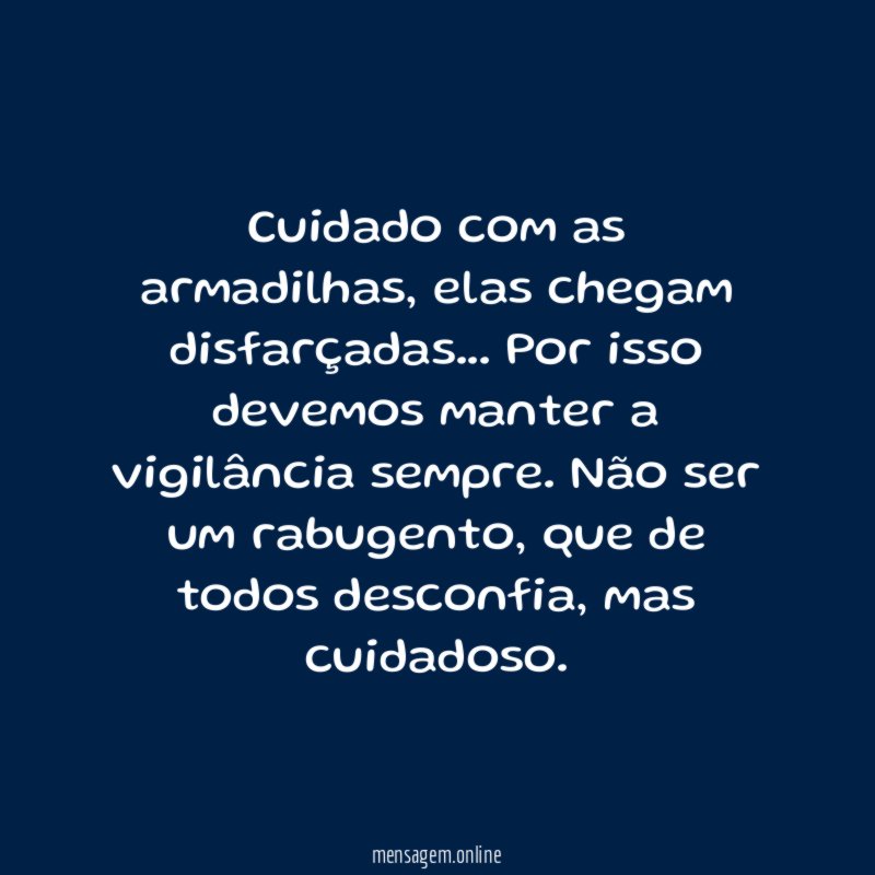 Cuidado com as armadilhas