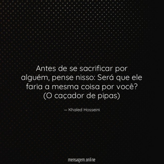 Antes de se sacrificar por alguém