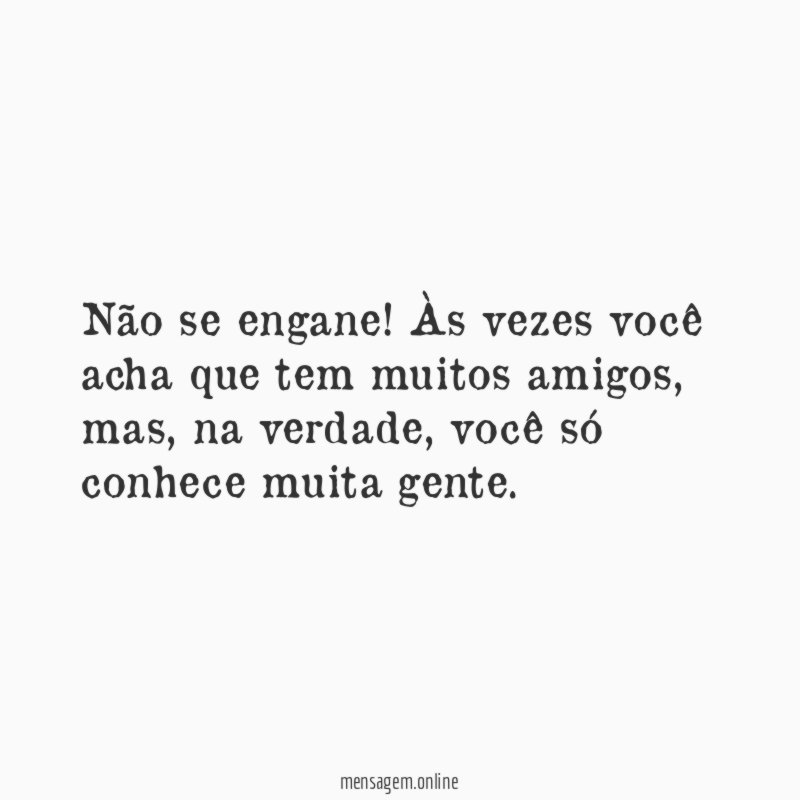 Não se engane