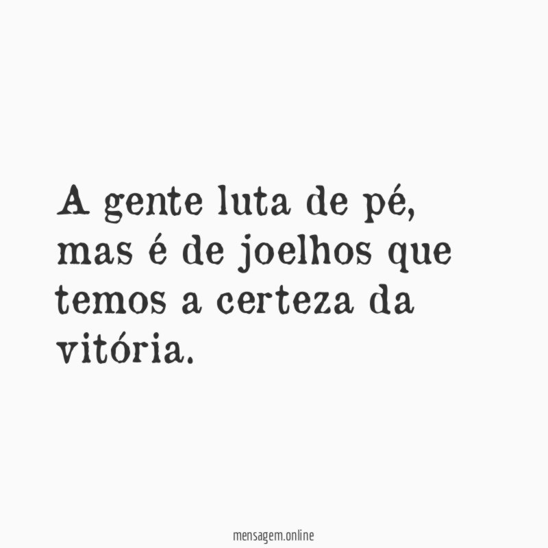 A gente luta de pé