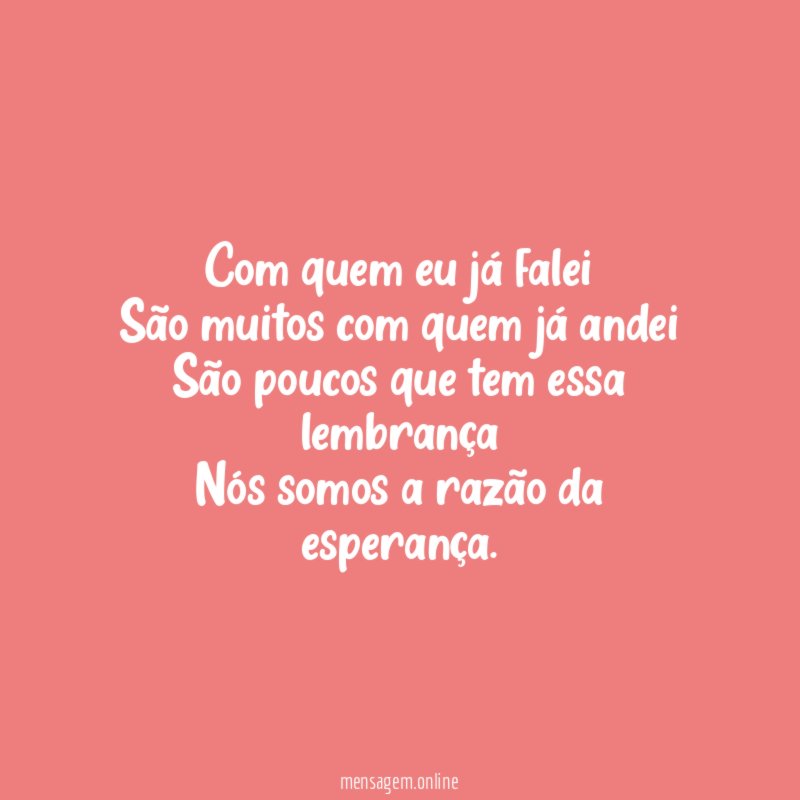 Com quem eu já falei São muitos com quem