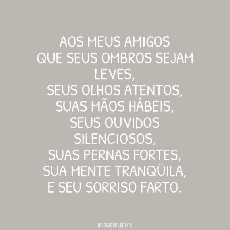 Aos meus amigos