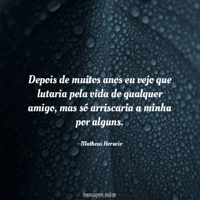 Depois de muitos anos eu vejo que lutaria