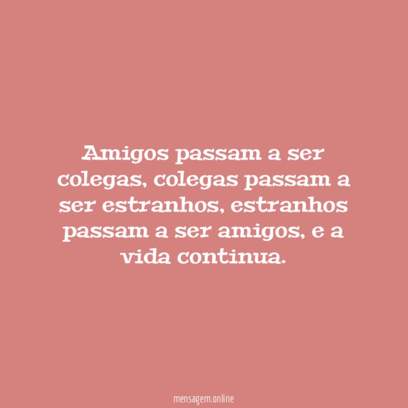 Amigos passam a ser colegas