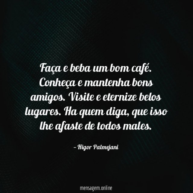 Faça e beba um bom café